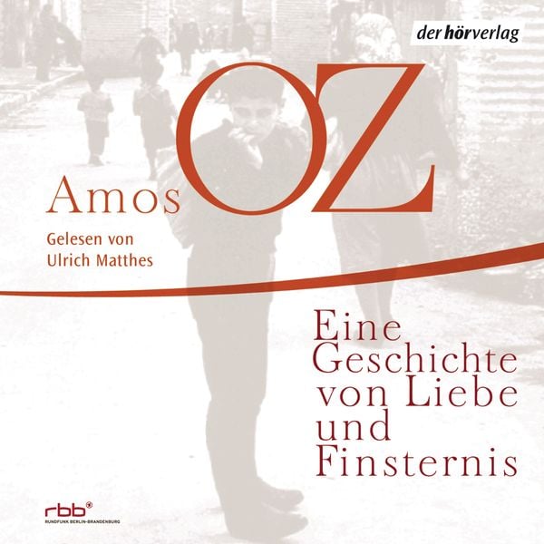 Eine Geschichte von Liebe und Finsternis - Amos Oz, Audio, 9783844506693