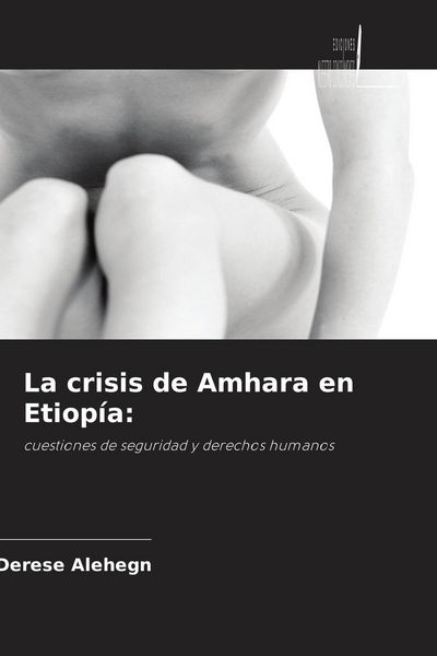 Produktbild: La crisis de Amhara en Etiop&iacute;a: