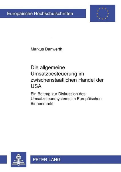 Produktbild: Die allgemeine Umsatzbesteuerung im zwischenstaatlichen Handel der USA