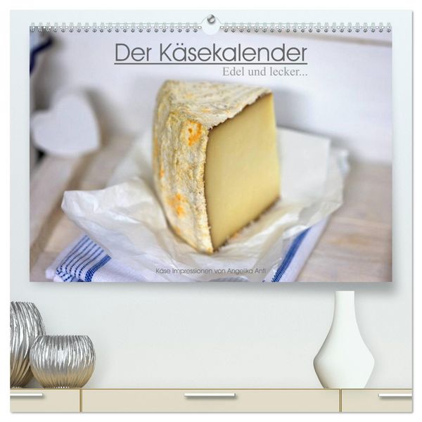 Produktbild: Der K&auml;sekalender Edel und lecker (hochwertiger Premium Wandkalender 2026 DIN A2 quer), Kunstdruck in Hochglanz