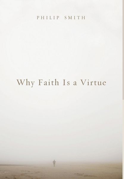 Produktbild: Why Faith Is a Virtue