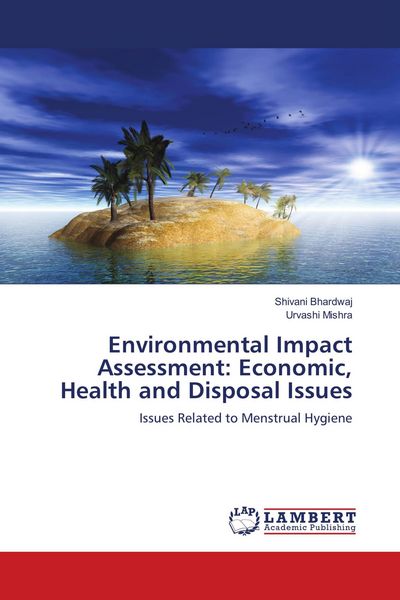 Produktbild: Environmental Impact Assessment: Economic, Health and Disposal Issues