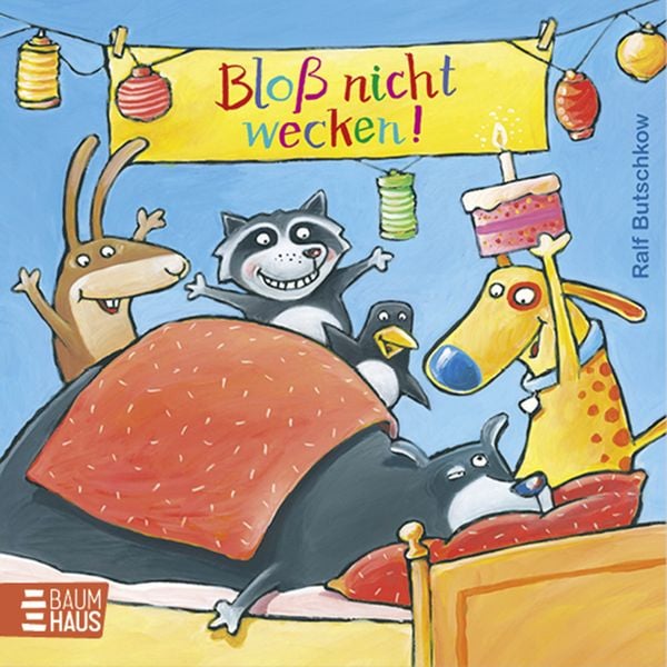 Bloß nicht wecken!, Gebundene Ausgabe von Ralf Butschkow, Baumhaus, 9783833908576