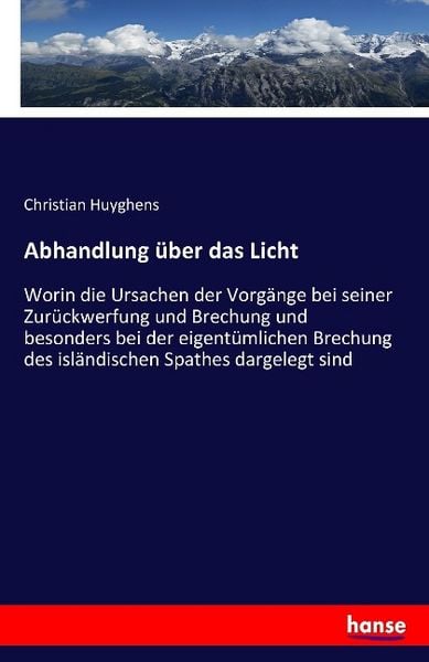 Abhandlung über das Licht, Taschenbuch von Christian Huyghens, Hansebooks, 9783741106194