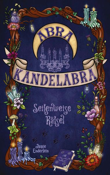 Abra Kandelabra, Taschenbuch von Jamie Enderlein, Tredition, 9783384502377