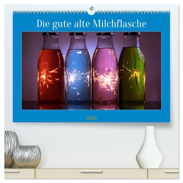 Produktbild: Die gute alte Milchflasche (hochwertiger Premium Wandkalender 2026 DIN A2 quer), Kunstdruck in Hochglanz