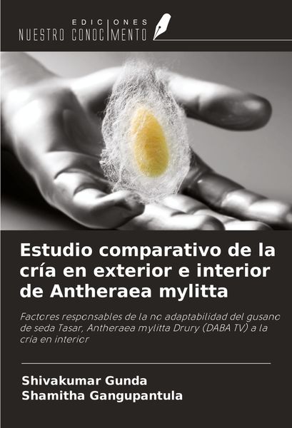 Produktbild: Estudio comparativo de la cr&iacute;a en exterior e interior de Antheraea mylitta