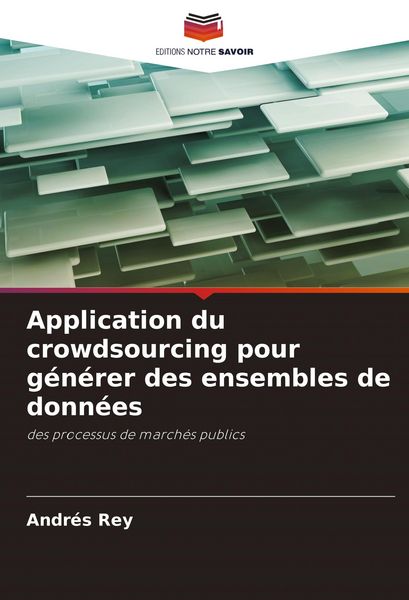 Produktbild: Application du crowdsourcing pour g&eacute;n&eacute;rer des ensembles de donn&eacute;es
