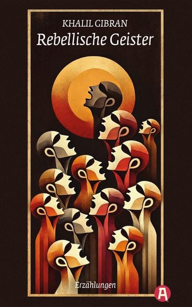Produktbild: Rebellische Geister. Khalil Gibran