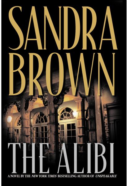 The Alibi, Gebundene Ausgabe von Sandra Brown, Grand Central, 9780446519809
