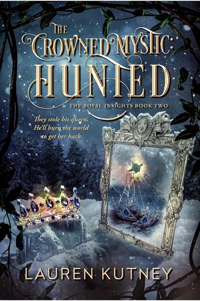 Produktbild: The Crowned Mystic: Hunted (The Royal Insights, #2)