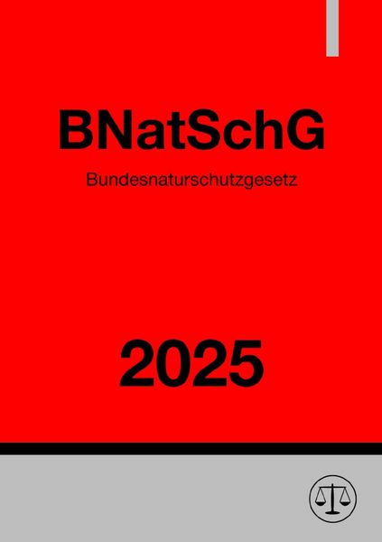 Bundesnaturschutzgesetz - BNatSchG 2025