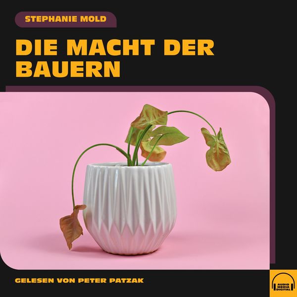Die Macht der Bauern - Stephanie Mold, Audio, 9783991570523
