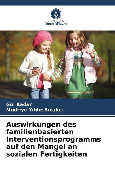 Produktbild: Auswirkungen des familienbasierten Interventionsprogramms auf den Mangel an sozialen Fertigkeiten