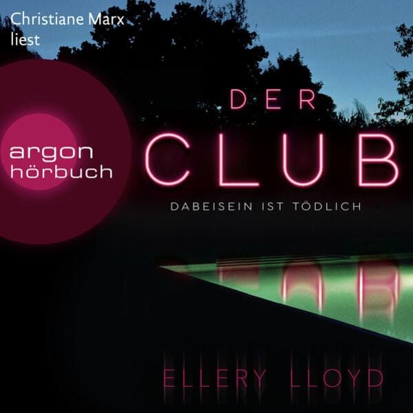 Der Club. Dabeisein ist tödlich - Ellery Lloyd, Audio, 9783732407477
