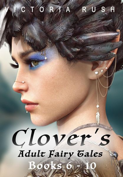 Produktbild: Clover's Adult Fairy Tales: Books 6 - 10