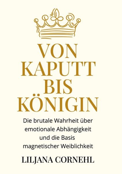 Produktbild: Von kaputt bis K&ouml;nigin