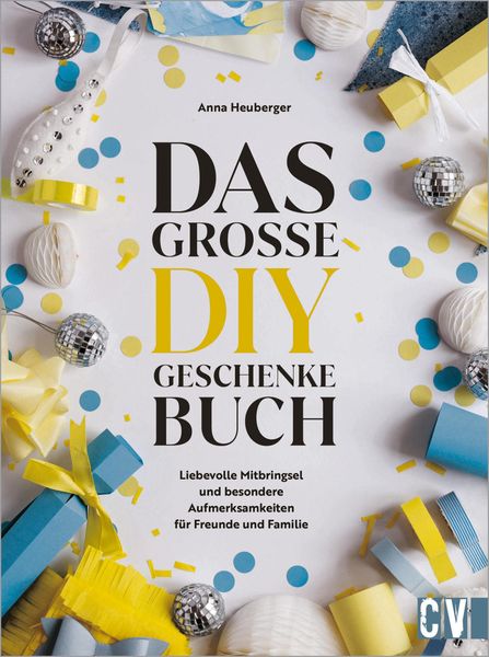 Produktbild: Das gro&szlig;e DIY-Geschenke-Buch