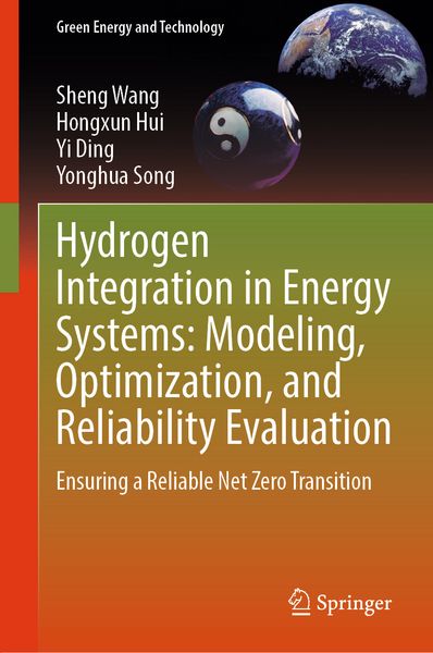 Produktbild: Hydrogen Integration in Energy Systems: Modeling, Optimization, and Reliability Evaluation