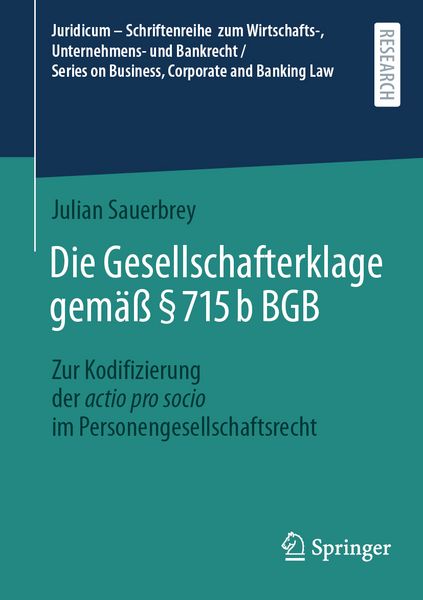 Die Gesellschafterklage gemäß § 715b BGB, Taschenbuch von Julian Sauerbrey, Springer Fachmedien Wiesbaden GmbH, 978-3-658-51601-7