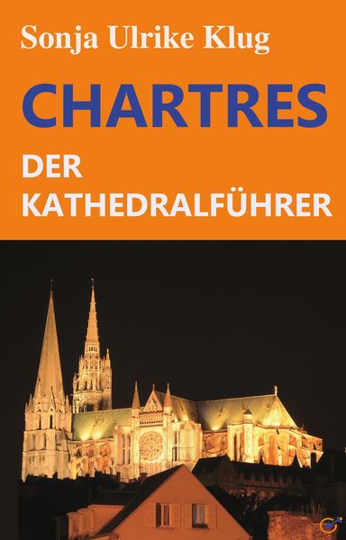 Produktbild: Chartres - der Kathedralf&uuml;hrer