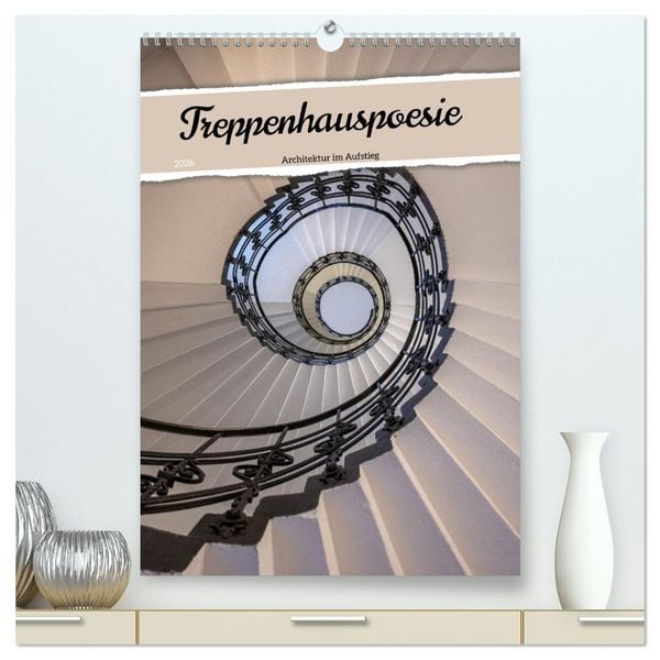 Produktbild: Treppenhauspoesie &ndash; Architektur im Aufstieg (hochwertiger Premium Wandkalender 2026 DIN A2 hoch), Kunstdruck in Hochglanz