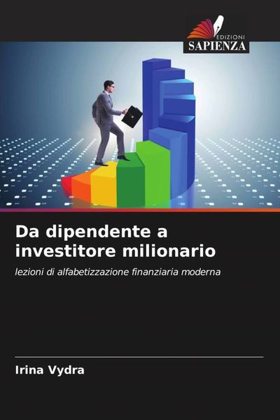 Produktbild: Da dipendente a investitore milionario