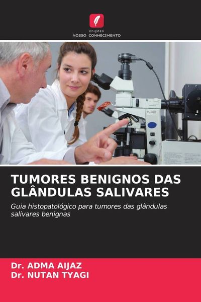 Produktbild: Tumores Benignos das Gl&acirc;ndulas Salivares