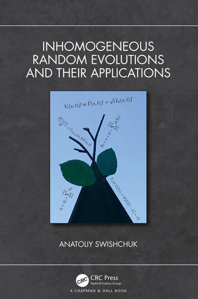 Produktbild: Inhomogeneous Random Evolutions and Their Applications