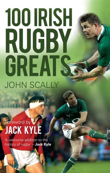 Produktbild: 100 Irish Rugby Greats