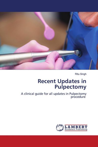 Produktbild: Recent Updates in Pulpectomy