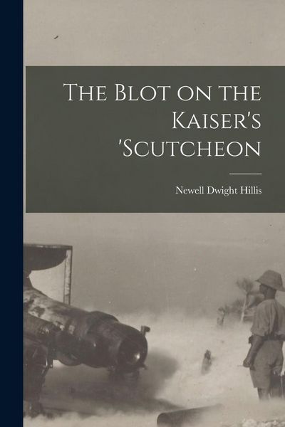 Produktbild: The Blot on the Kaiser's 'Scutcheon