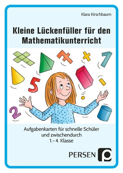 Kleine Lückenfüller für den Mathematikunterricht, Game von Klara Kirschbaum, Persen Verlag in der AAP Lehrerwelt GmbH, 978-3-403-20538-8