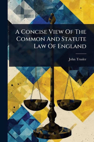 Produktbild: A Concise View Of The Common And Statute Law Of England