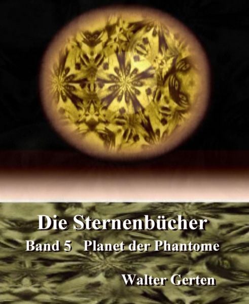 Produktbild: Die Sternenb&uuml;cher Band 5 Planet der Phantome
