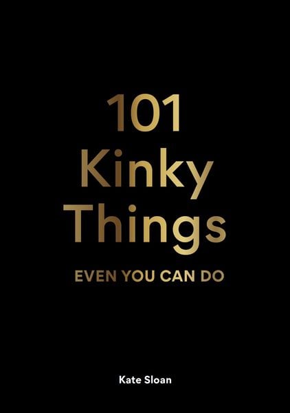 Produktbild: 101 Kinky Things Even You Can Do