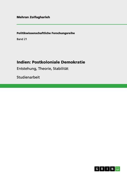 Indien: Postkoloniale Demokratie, Taschenbuch von Mehran Zolfagharieh, GRIN, 9783640951468