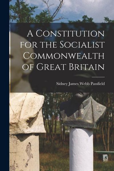 Produktbild: A Constitution for the Socialist Commonwealth of Great Britain