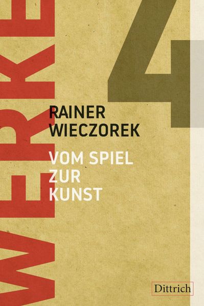 Produktbild: Werke 4. Vom Spiel zur Kunst