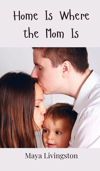 Produktbild: Home Is Where the Mom Is