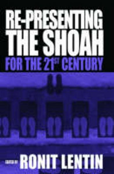 Produktbild: Re-Presenting the Shoah for the 21st Century