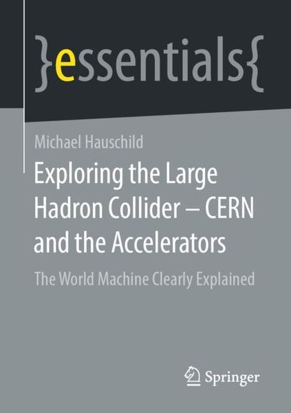Produktbild: Exploring the Large Hadron Collider - CERN and the Accelerators