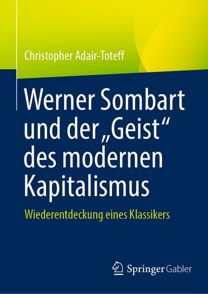 Produktbild: Werner Sombart und der &bdquo;Geist&ldquo; des modernen Kapitalismus