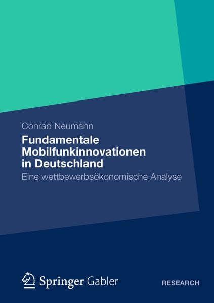 Fundamentale Mobilfunkinnovationen in Deutschland, Taschenbuch von Conrad Neumann, Betriebswirtschaftlicher Verlag Gabler, 9783834942937