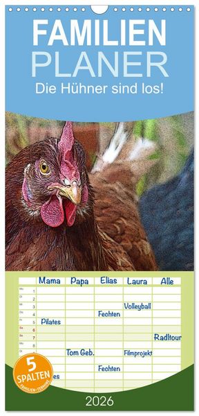 Produktbild: Familienplaner 2026 - Die H&uuml;hner sind los! mit 5 Spalten (Wandkalender, 21 x 45 cm) CALVENDO