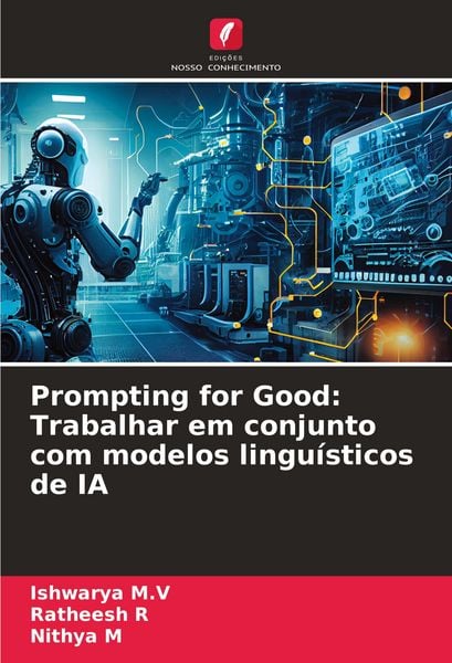 Produktbild: Prompting for Good: Trabalhar em conjunto com modelos lingu&iacute;sticos de IA