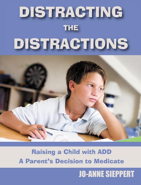 Produktbild: Distracting the Distractions Raising a Child with ADD A Parents's Decision to Medicate