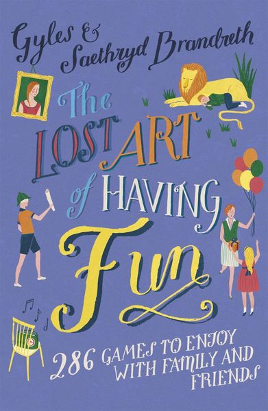 Produktbild: Brandreth, G: The Lost Art of Having Fun
