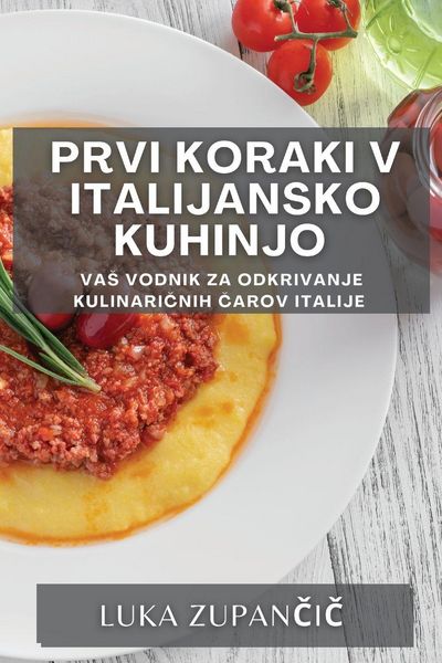 Produktbild: Prvi koraki v italijansko kuhinjo