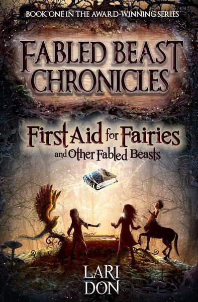 Produktbild: First Aid for Fairies and Other Fabled Beasts